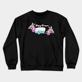 Happy Camper - Retro Trailer with Flowers Crewneck Sweatshirt